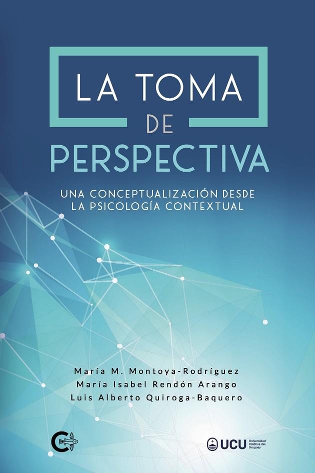 La toma de perspectiva | 9788418203046 | Montoya-Rodríguez, María M./Rendón Arango, María Isabel/Quiroga-Baquero, Luis Alberto | Librería Castillón - Comprar libros online Aragón, Barbastro