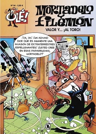 Valor y... ¡Al toro! (Olé! Mortadelo 94) | 9788402424785 | Francisco Ibáñez | Librería Castillón - Comprar libros online Aragón, Barbastro