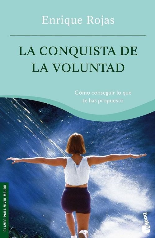 CONQUISTA DE LA VOLUNTAD, LA (BOOKET) | 9788484604709 | ROJAS, ENRIQUE | Librería Castillón - Comprar libros online Aragón, Barbastro