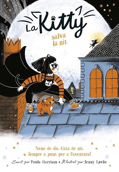 La Kitty salva la nit (=^La Kitty^=) | 9788420451053 | Harrison, Paula | Librería Castillón - Comprar libros online Aragón, Barbastro