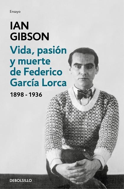 Vida, pasión y muerte de Federico García Lorca | 9788466333887 | Ian Gibson | Librería Castillón - Comprar libros online Aragón, Barbastro