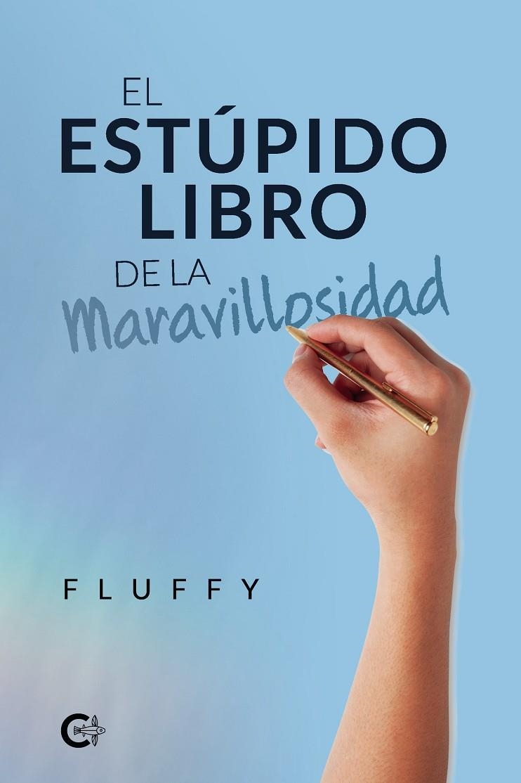 El Estúpido Libro de la Maravillosidad | 9788418238079 | Fluffy, | Librería Castillón - Comprar libros online Aragón, Barbastro