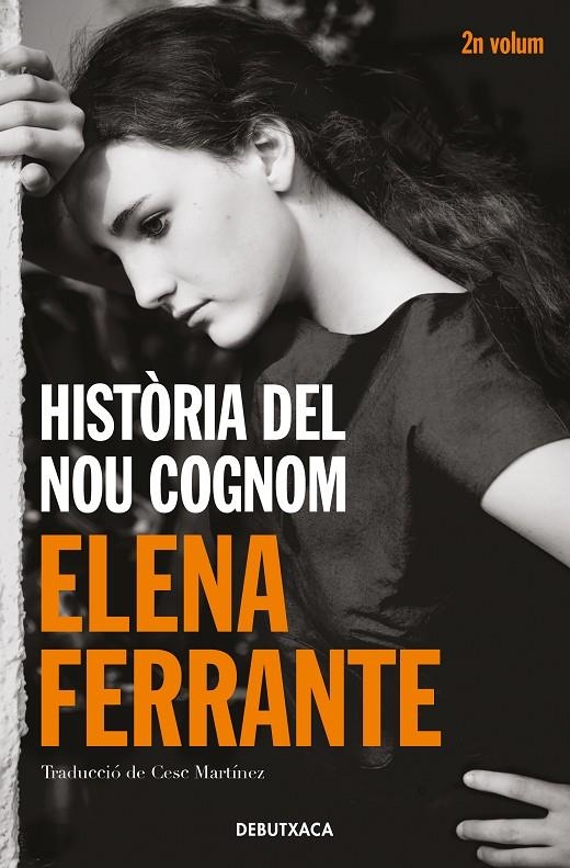 Història del nou cognom (L'amiga genial 2) | 9788418132438 | Ferrante, Elena | Librería Castillón - Comprar libros online Aragón, Barbastro