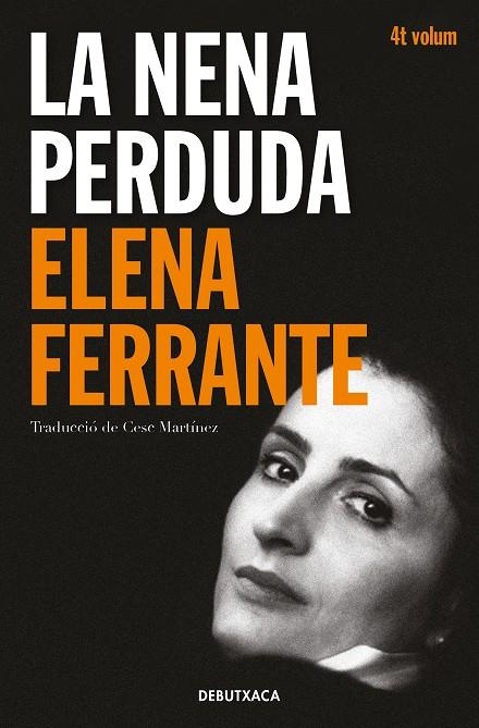 La nena perduda (L'amiga genial 4) | 9788418132452 | Ferrante, Elena | Librería Castillón - Comprar libros online Aragón, Barbastro