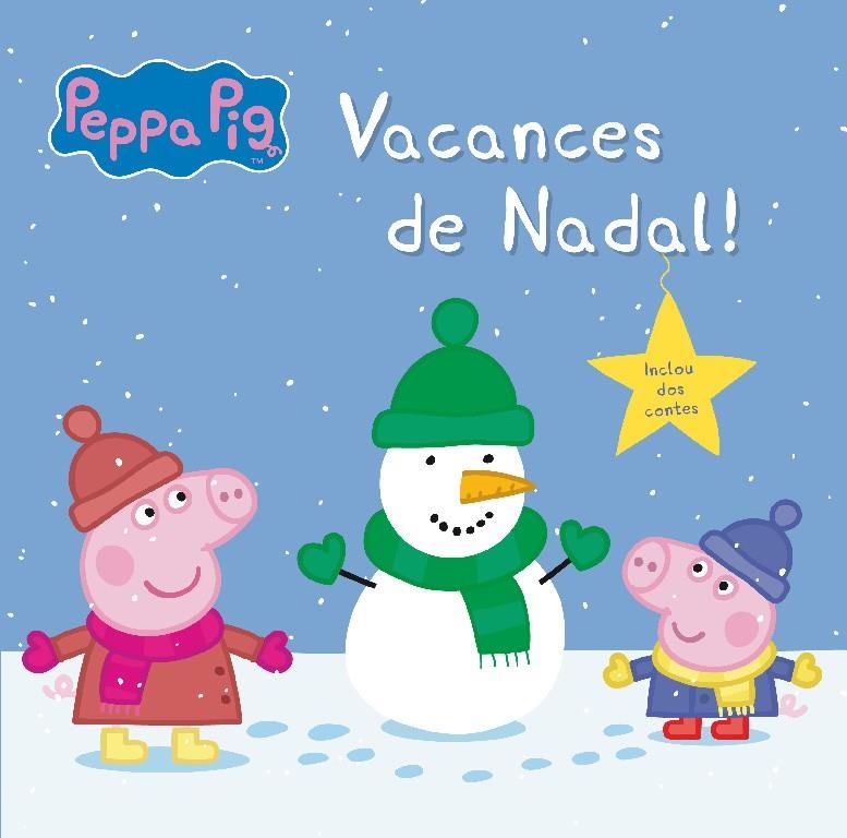 Vacances de Nadal! (Un conte de La Porqueta Pepa) | 9788448845117 | Varios autores, | Librería Castillón - Comprar libros online Aragón, Barbastro