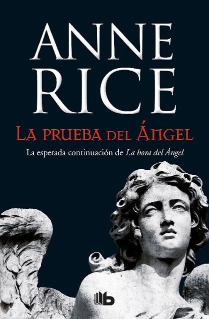 La prueba del Ángel (Crónicas Angélicas 2) | 9788490705223 | Anne Rice | Librería Castillón - Comprar libros online Aragón, Barbastro