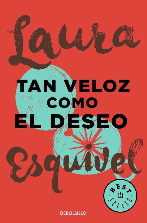 Tan veloz como el deseo | 9788466329071 | Laura Esquivel | Librería Castillón - Comprar libros online Aragón, Barbastro