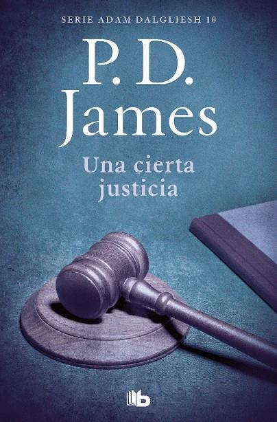 Una cierta justicia (Adam Dalgliesh 10) | 9788490708859 | P.D. James | Librería Castillón - Comprar libros online Aragón, Barbastro