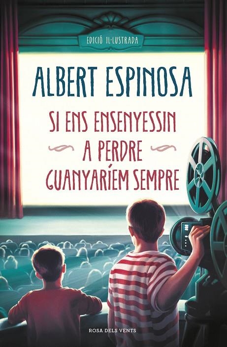 Si ens ensenyessin a perdre, guanyaríem sempre | 9788417909031 | Espinosa, Albert | Librería Castillón - Comprar libros online Aragón, Barbastro