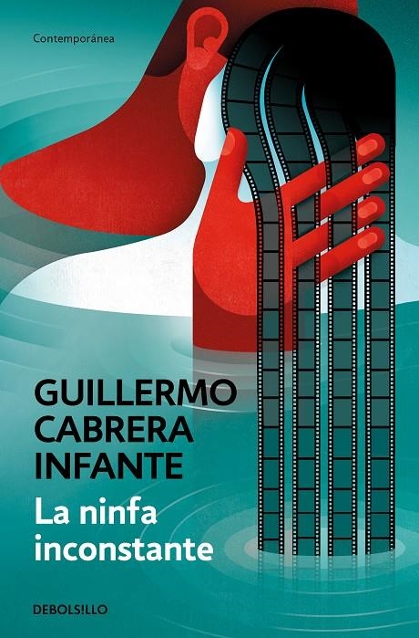 La ninfa inconstante | 9788466352871 | Guillermo Cabrera Infante | Librería Castillón - Comprar libros online Aragón, Barbastro