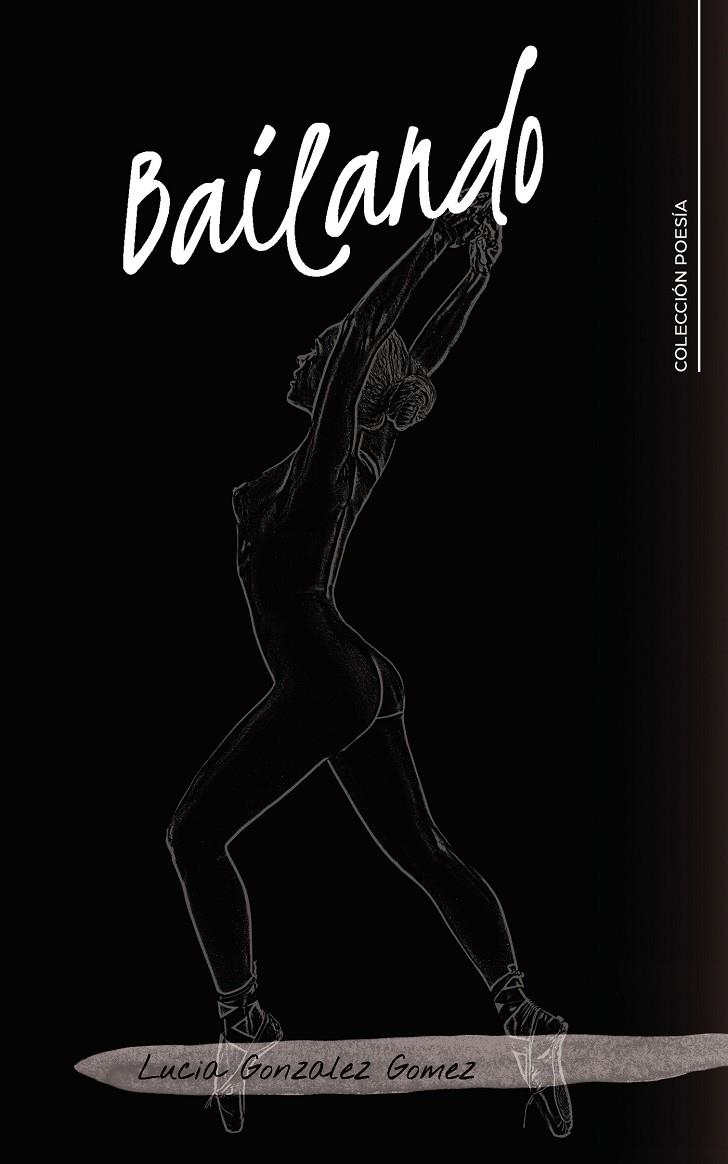 Bailando | 9788418310249 | González Gómez, Lucía | Librería Castillón - Comprar libros online Aragón, Barbastro