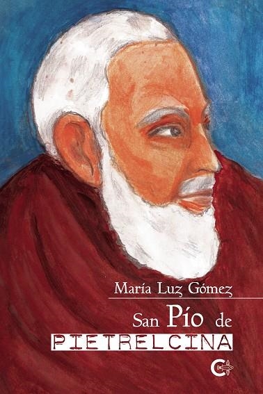 San Pío de Pietrelcina | 9788418435768 | Gómez, María Luz | Librería Castillón - Comprar libros online Aragón, Barbastro