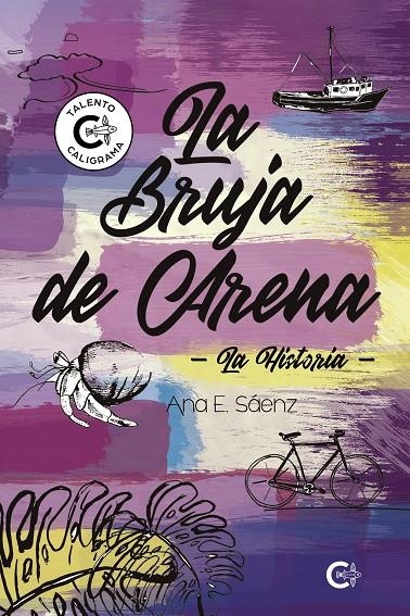 La bruja de arena. La historia | 9788418369667 | Saenz, Ana E. | Librería Castillón - Comprar libros online Aragón, Barbastro