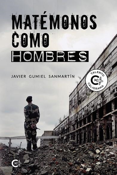 Matémonos como hombres | 9788418369599 | Gumiel Sanmartín, Javier | Librería Castillón - Comprar libros online Aragón, Barbastro