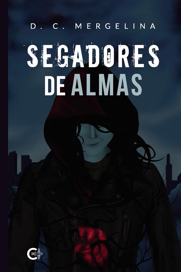 Segadores de almas | 9788418104268 | C. Mergelina, D. | Librería Castillón - Comprar libros online Aragón, Barbastro