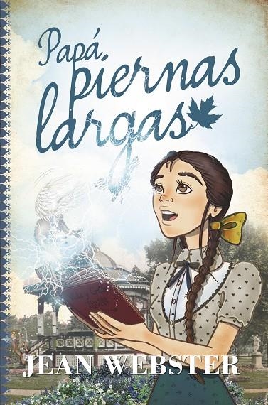 Papá Piernas Largas | 9788415943457 | Jean Webster | Librería Castillón - Comprar libros online Aragón, Barbastro