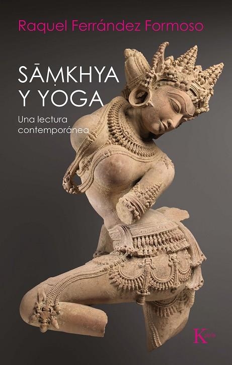 Samkhya y Yoga | 9788499888187 | Ferrández Formoso, Raquel | Librería Castillón - Comprar libros online Aragón, Barbastro