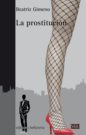 LA PROSTITUCIÓN | 9788472905665 | GIMENO, B. | Librería Castillón - Comprar libros online Aragón, Barbastro