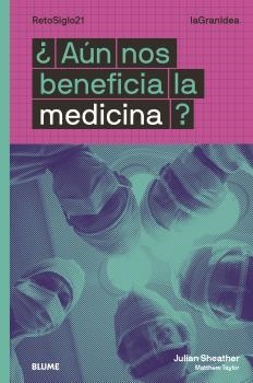 LaGranIdea. ¿Aún nos beneficia la medicina? | 9788418459023 | Douglas, Ian ; Taylor, Matthew | Librería Castillón - Comprar libros online Aragón, Barbastro