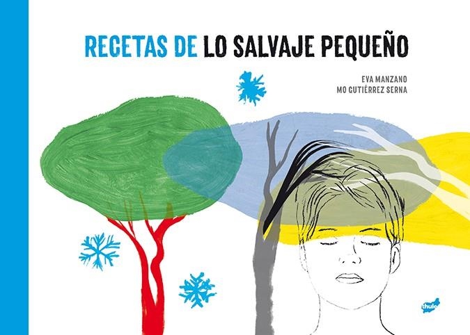 Recetas de lo salvaje pequeño | 9788416817863 | Manzano Plaza, Eva | Librería Castillón - Comprar libros online Aragón, Barbastro