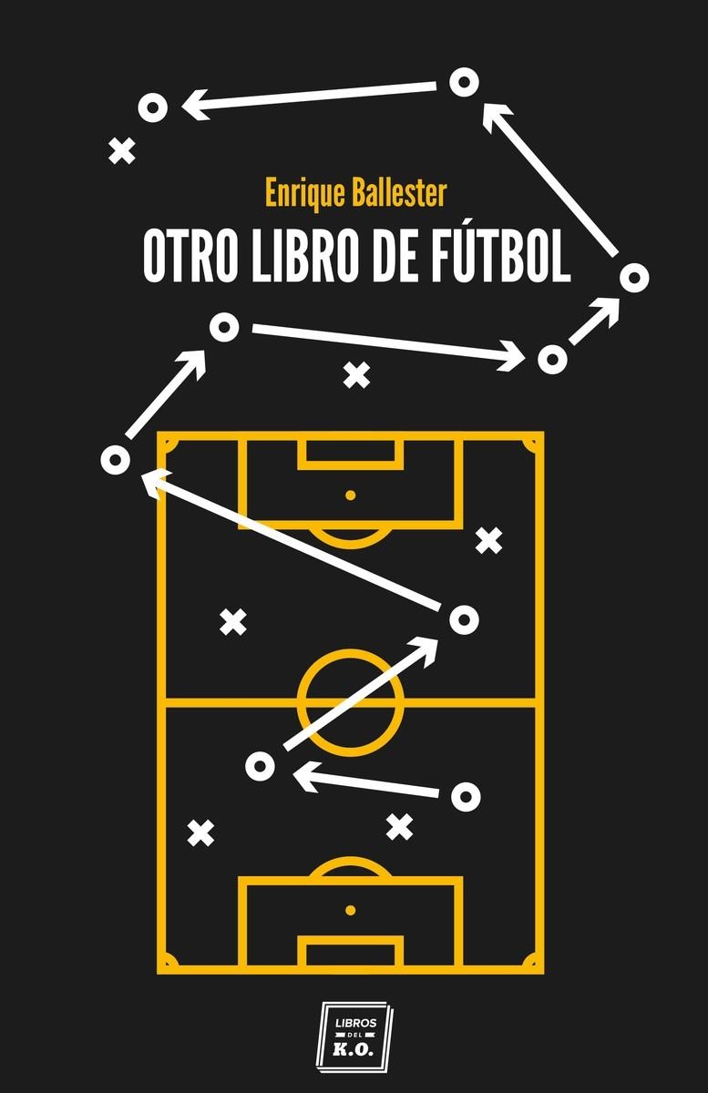 Otro libro de fútbol | 9788417678524 | Ballester Enrique | Librería Castillón - Comprar libros online Aragón, Barbastro