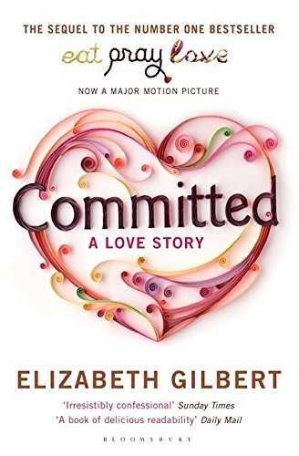 Committed | 9781408809457 | Gilbert, Elizabeth | Librería Castillón - Comprar libros online Aragón, Barbastro