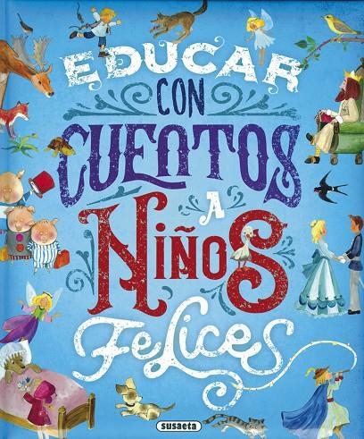 Educar con cuentos a niños felices | 9788467772197 | Ediciones, Susaeta | Librería Castillón - Comprar libros online Aragón, Barbastro