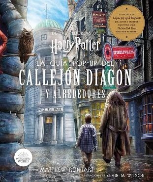 Harry Potter: La Guía POP-UP del Callejo Diagon y Alrededores | 9788467942200 | Reinhart, Matthew / Wilson, Kevin M. | Librería Castillón - Comprar libros online Aragón, Barbastro