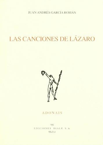 CANCIONES DE LAZARO, LAS | 9788432135637 | GARCIA ROMAN, JUAN ANDRES (1979- ) | Librería Castillón - Comprar libros online Aragón, Barbastro