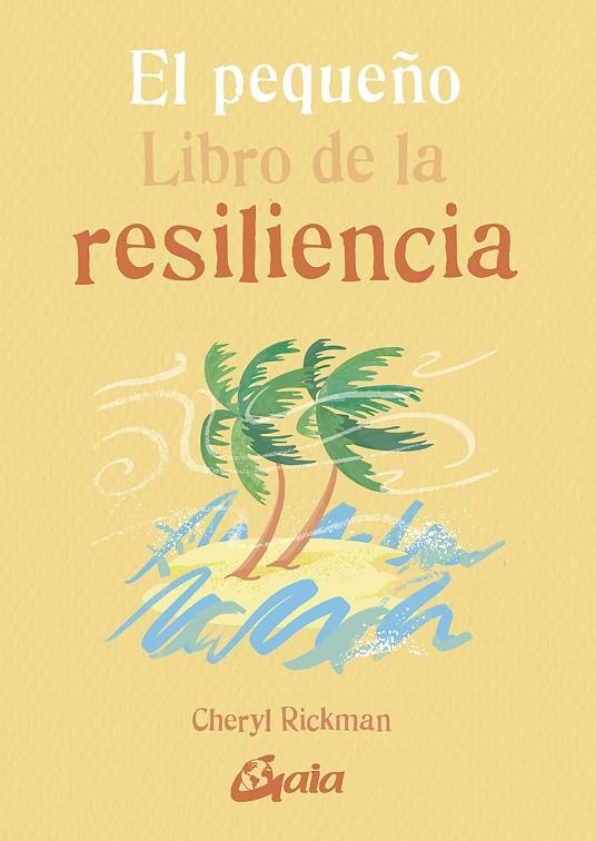 El pequeño Libro de la resiliencia | 9788484458548 | Rickman, Cheryl | Librería Castillón - Comprar libros online Aragón, Barbastro