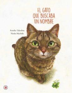 El gato que buscaba un nombre | 9788446050148 | Takeshita, Fumiko | Librería Castillón - Comprar libros online Aragón, Barbastro