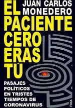 El paciente cero eras tú | 9788416842629 | Monedero Fernández, Juan Carlos | Librería Castillón - Comprar libros online Aragón, Barbastro