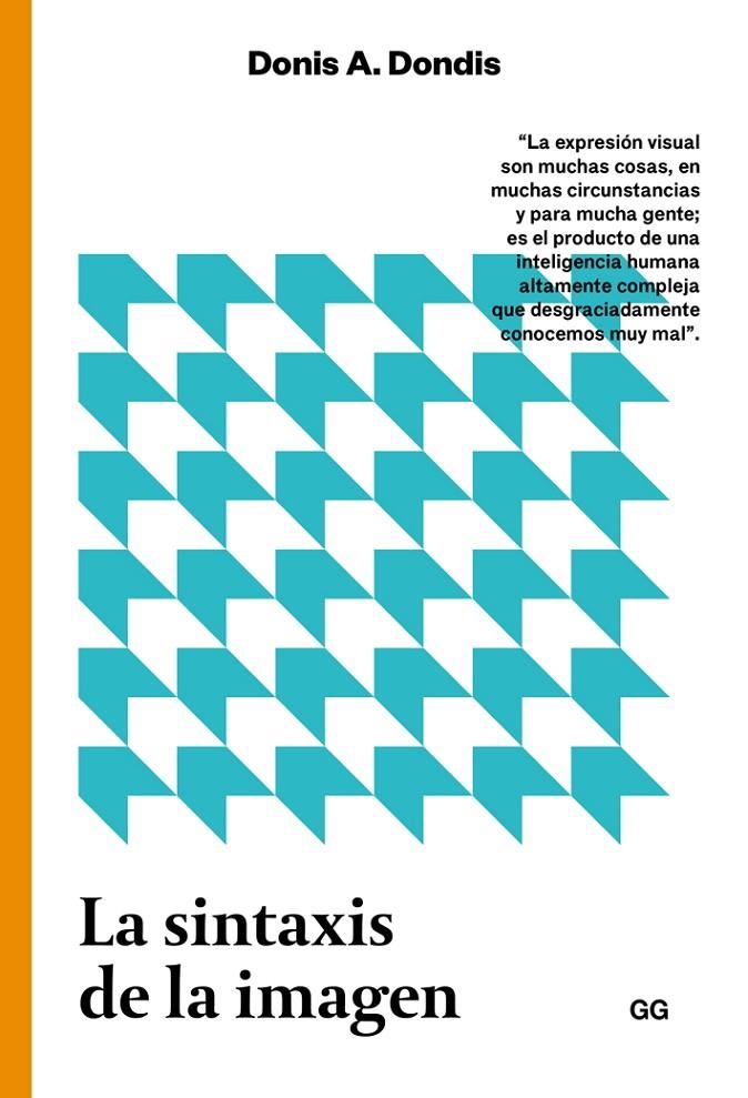 La sintaxis de la imagen | 9788425229299 | Dondis, Donis A. | Librería Castillón - Comprar libros online Aragón, Barbastro