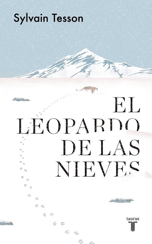 El leopardo de las nieves | 9788430623815 | Sylvain Tesson | Librería Castillón - Comprar libros online Aragón, Barbastro