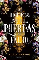 Las diez mil puertas de Enero | 9788418014956 | Alix E. Harrow | Librería Castillón - Comprar libros online Aragón, Barbastro