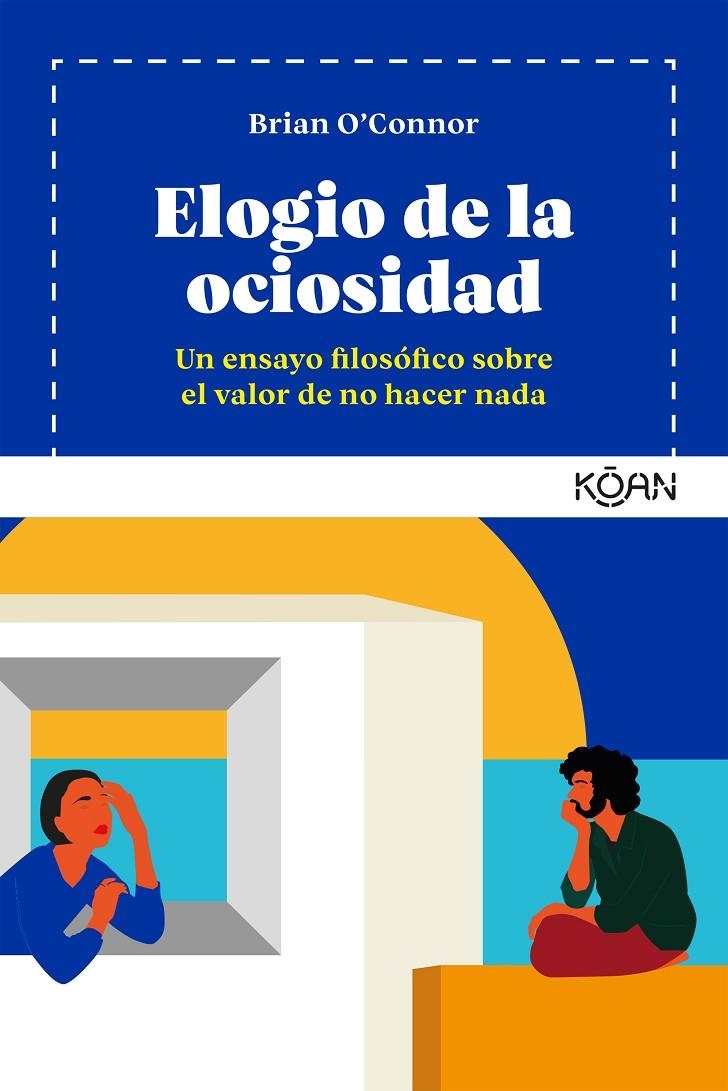 Elogio de la ociosidad | 9788418223198 | O´Connor, Brian | Librería Castillón - Comprar libros online Aragón, Barbastro