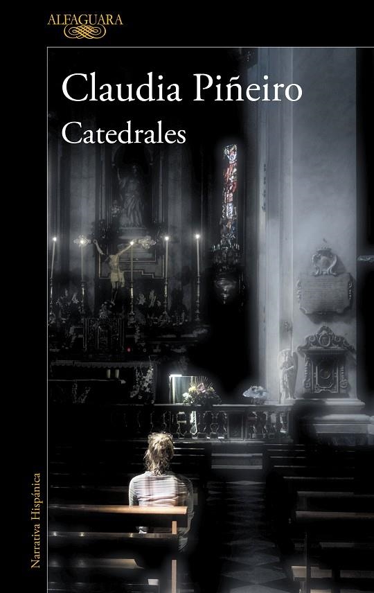 Catedrales | 9788420455594 | Claudia Piñeiro | Librería Castillón - Comprar libros online Aragón, Barbastro