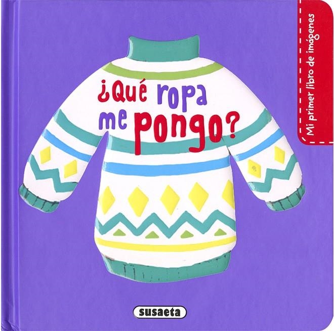 Qué ropa me pongo | 9788467770803 | Campos, Pilar | Librería Castillón - Comprar libros online Aragón, Barbastro