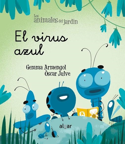 El virus azul | 9788491424550 | ARMENGOL, GEMMA | Librería Castillón - Comprar libros online Aragón, Barbastro