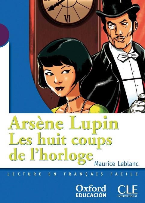 Arsène Lupin, les huit coups de l'horloge (Mise En Scène) | 9788467353075 | Leblanc, Maurice | Librería Castillón - Comprar libros online Aragón, Barbastro