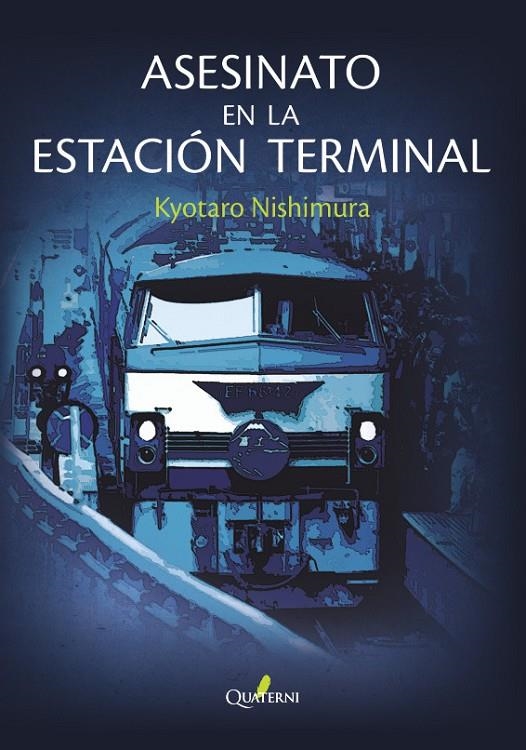 ASESINATO EN LA ESTACIÓN TERMINAL | 9788412106831 | Nishimura, Kyotaro | Librería Castillón - Comprar libros online Aragón, Barbastro