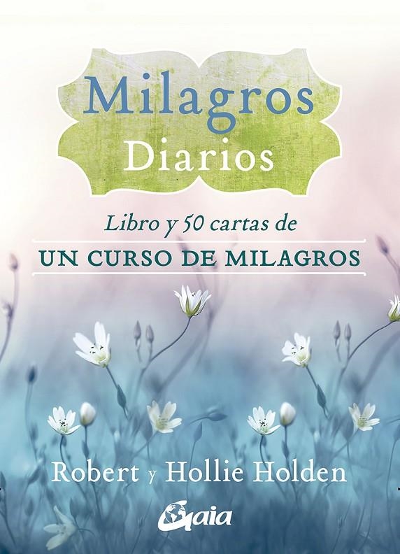 Milagros diarios | 9788484458630 | Holden, Robert; Holden, Hollie | Librería Castillón - Comprar libros online Aragón, Barbastro