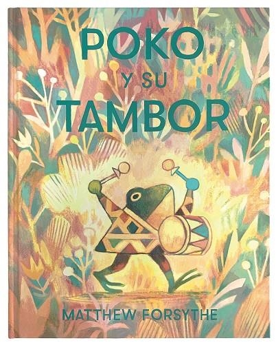 Poko y su tambor | 9788417497569 | Forsythe, Matthew | Librería Castillón - Comprar libros online Aragón, Barbastro