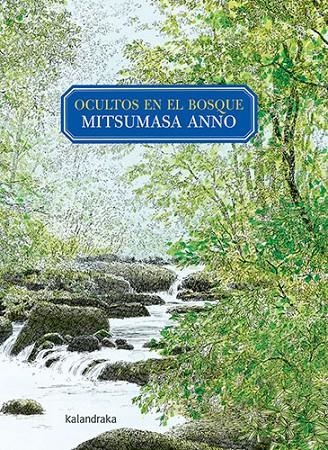 Ocultos en el bosque | 9788413430546 | Anno, Mitsumasa | Librería Castillón - Comprar libros online Aragón, Barbastro