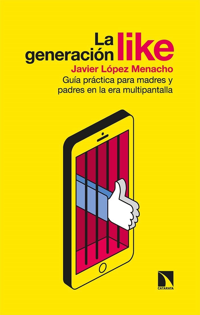 La generación Like | 9788413521626 | López Menacho, Javier | Librería Castillón - Comprar libros online Aragón, Barbastro