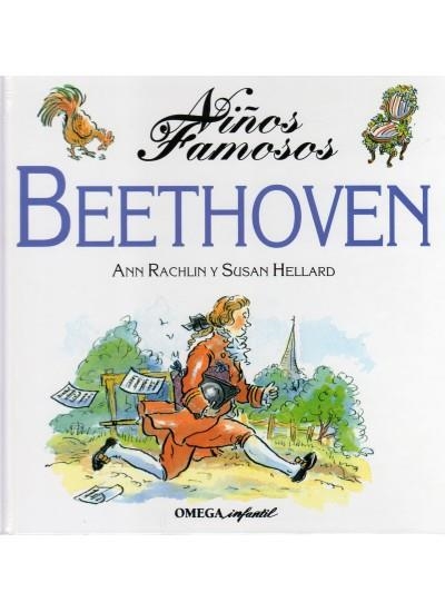 NIÑOS FAMOSOS : BEETHOVEN | 9788428213325 | RACHLIN, ANN Y HELLART, SUSAN | Librería Castillón - Comprar libros online Aragón, Barbastro