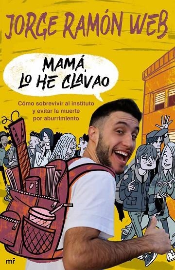 Mamá, lo he clavao | 9788427048195 | Ramón Web, Jorge | Librería Castillón - Comprar libros online Aragón, Barbastro