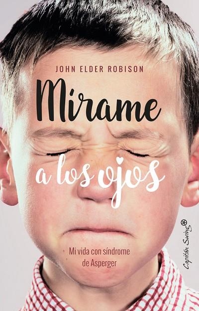 Mírame a los ojos | 9788494740770 | Robison, John Elder | Librería Castillón - Comprar libros online Aragón, Barbastro