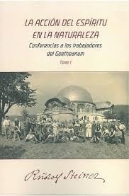 LA ACCION DEL ESPIRITU EN LA NATURALEZA | 9788492843916 | STEINER, RUDOLF | Librería Castillón - Comprar libros online Aragón, Barbastro