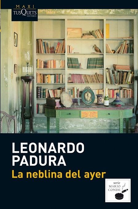 La neblina del ayer | 9788483837214 | Padura, Leonardo | Librería Castillón - Comprar libros online Aragón, Barbastro